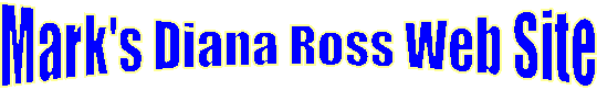 Mark's Diana Ross Web Site